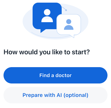 Original Home close-up: Find a doctor and Prepare with AI optional are separate entry choices