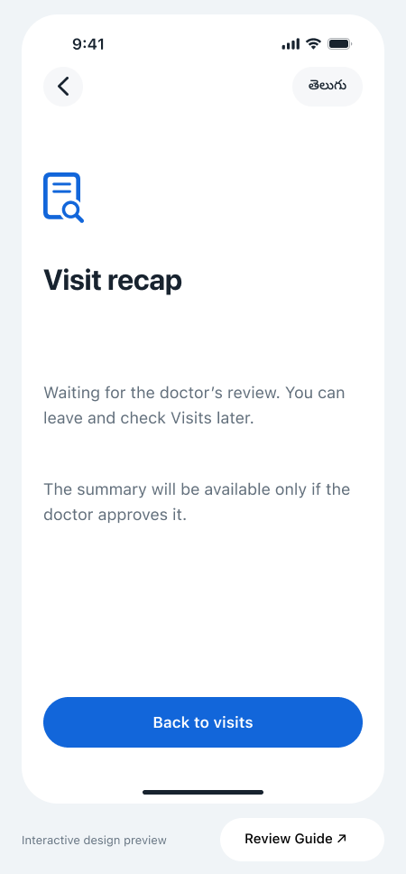 Existing recap pending screen saying the patient can leave and check Visits later